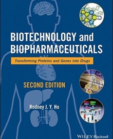 Biotechnology and Biopharmaceuticals: Transforming Proteins and Genes into Drugs,2e