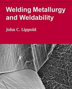 Welding Metallurgy and Weldability