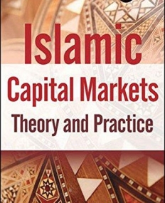 Islamic Capital Markets: Theory and Practice