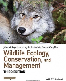 Wildlife Ecology, Conservation, and Management ,3e