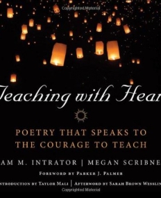 Teaching with Heart: Poetry that Speaks to the Courage to Teach