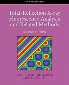 Total-Reflection X-ray Fluorescence Analysis and Related Methods,2e