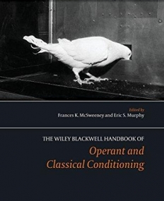 Wiley-Blackwell Handbook of Operant and Classical Conditioning