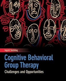 Cognitive Behavioral Group Therapy: Challenges and Opportunities