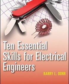 Ten Essential Skills for Electrical Engineers