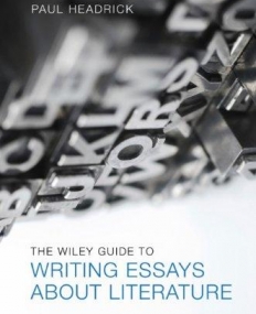 Wiley Guide to Writing Essays About Literature