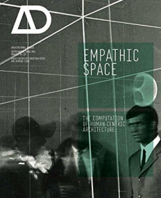 Empathic Space: The Computation of Human-Centric Architecture AD