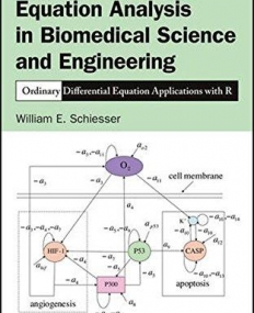 Differential Equation Analysis in Biomedical Science and Engineering: Ordinary Differential Equation Applications with R