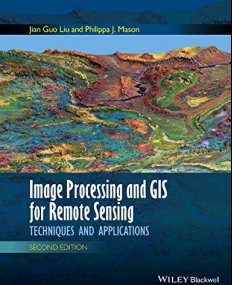 Image Processing and GIS for Remote Sensing: Techniques and Applications,2e