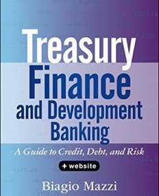 Treasury Finance and Development Banking: A Guide to Credit, Debt, and Risk, + Website