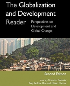 Globalization and Development Reader: Perspectives on Development and Global Change,2e