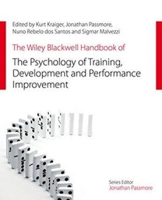Wiley-Blackwell HDBK of Psychology of Training, Development, and Performance Improvement