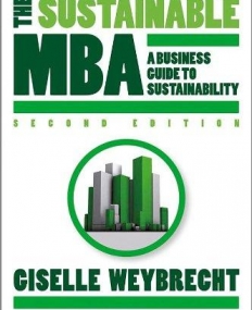Sustainable MBA: A Business Guide to Sustainability,2e