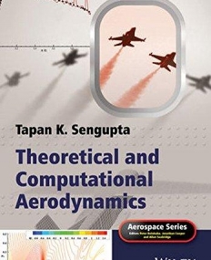 Theoretical and Computational Aerodynamics