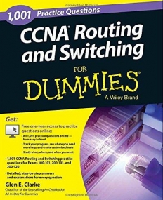 1,001 CCNA Routing and Switching Practice Questions For Dummies (+ Free Online Practice)