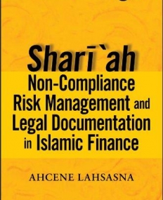 Shariah Non-compliance Risk and Legal Documentations in Islamic Finance