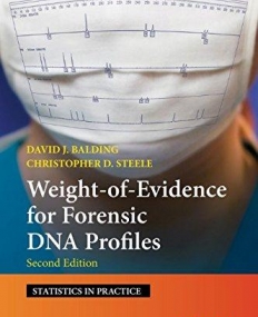 Weight of Evidence for Forensic DNA Profiles,2e