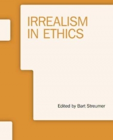 Irrealism in Ethics