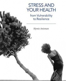 Stress and Your Health - From Vulnerability to Resilience