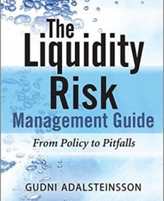 Liquidity Risk Management Guide: From Policy to Pitfalls