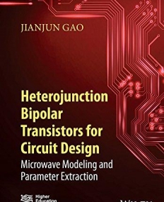 Heterojunction Bipolar Transistors for Circuit Design: Microwave Modeling and Parameter Extraction