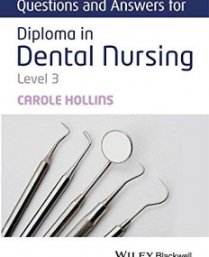 Questions and Answers for Diploma in Dental Nursing, Level 3