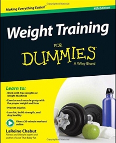 Weight Training For Dummies,4e