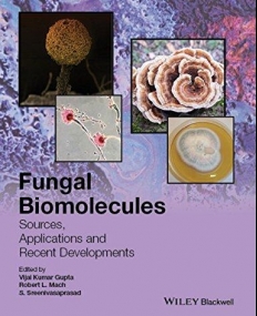 Fungal Biomolecules: Sources, Applications and Re cent Developments
