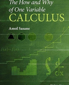 How and Why of One Variable Calculus