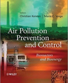 Air Pollution Prevention and Control: Bioreactors and Bioenergy