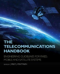 Telecommunications Handbook: Engineering Guidelines for Fixed, Mobile and Satellite Systems