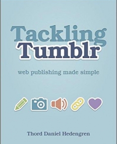 Tackling Tumblr: Web Publishing Made Simple