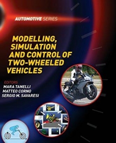 Modelling, Simulation and Control of Two-Wheeled Vehicles