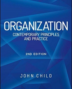 Organization,2e: Contemporary Principles and Practice