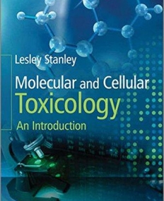 Molecular and Cellular Toxicology: An Introduction