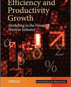 Efficiency and Productivity Growth: Modelling in the Financial Services Industry