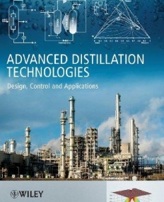 Advanced Distillation Technologies: Design, Control and Applications