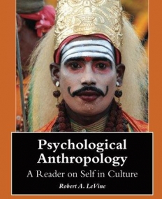Psychological Anthropology: A Reader on Self in Culture