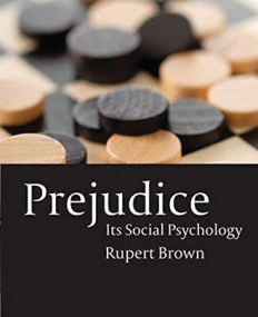 Prejudice: Its Social Psychology,2e