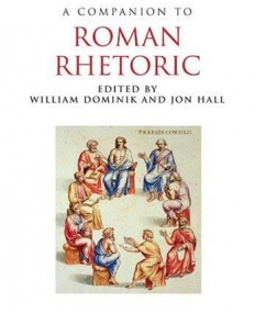 Companion to Roman Rhetoric
