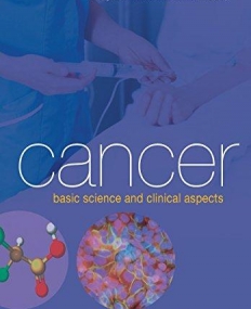 Cancer: Basic Science and Clinical Aspects