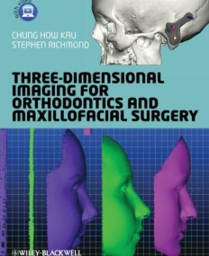 Three-Dimensional Imaging for Orthodontics and Maxillofacial Surgery