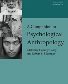 Companion to Psychological Anthropology: Modernity and Psychocultural Change