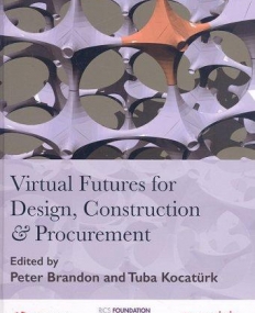 Virtual Futures for Design, Construction and Procurement