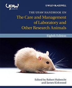 UFAW Handbook on the Care and Management of Laboratory and Other Research Animals 8e