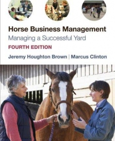 Horse Business Management: Managing a Successful Yard 4e