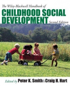 Wiley-Blackwell Handbook of Childhood Social Development,2e