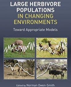 Dynamics of Large Herbivore Populations in Changing Environments