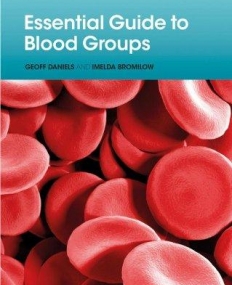 Essential Guide to Blood Groups,2e