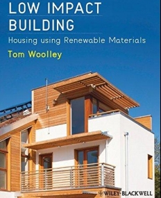 Low Impact Building: Housing using Renewable Materials